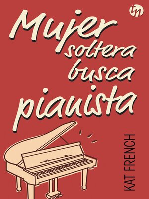 cover image of Mujer soltera busca pianista